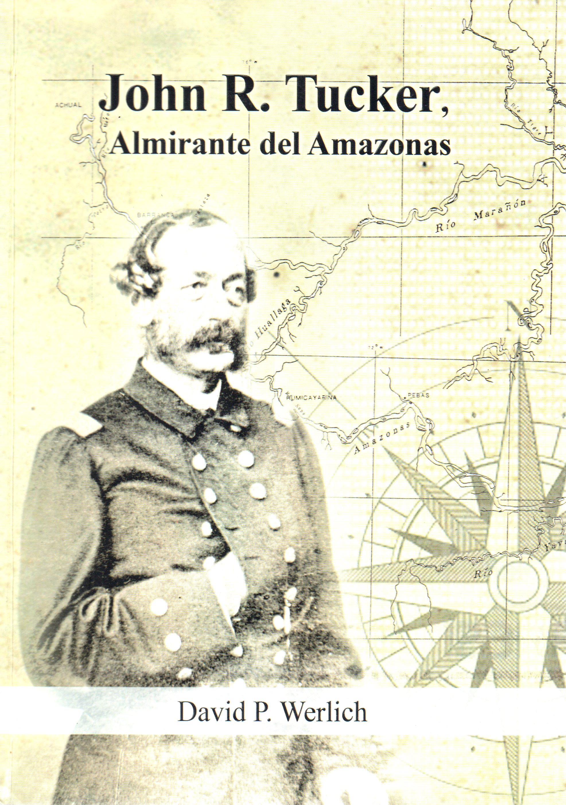 John R. Tucker - Almirante del Amazonas